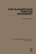 The Elizabethan Puritan Movement - Paperback
