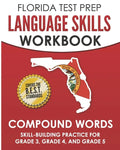 FLORIDA TEST PREP Language Skills Workbook Compound Words: Skill-Building Practice for Grade 3, Grade 4, and Grade 5 - Paperback