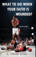 What to do when your faith is wounded? - Paperback