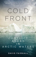 Cold Front: Conflict Ahead in Arctic Waters - Paperback