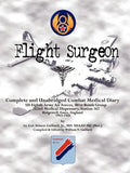 Flight Surgeon: Diary of Medical Detachment, 1943-1944 - Paperback