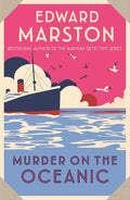 Murder on the Oceanic: A Gripping Edwardian Mystery from the Bestselling Author - Paperback