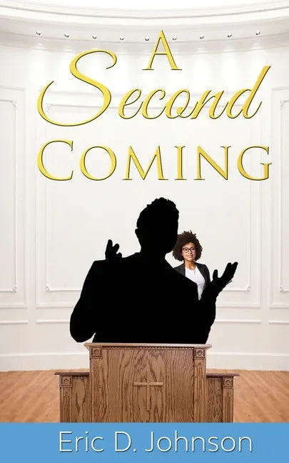 A Second Coming: A sad and twisted saga of an American church. - Paperback