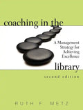 Coaching in the Library: A Management Strategy for Achieving Excellence - Paperback