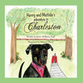 Henry and Matilda's Adventure in Charleston - Paperback