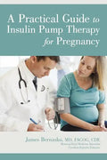 A Practical Guide to Insulin Pump Therapy for Pregnancy - Paperback