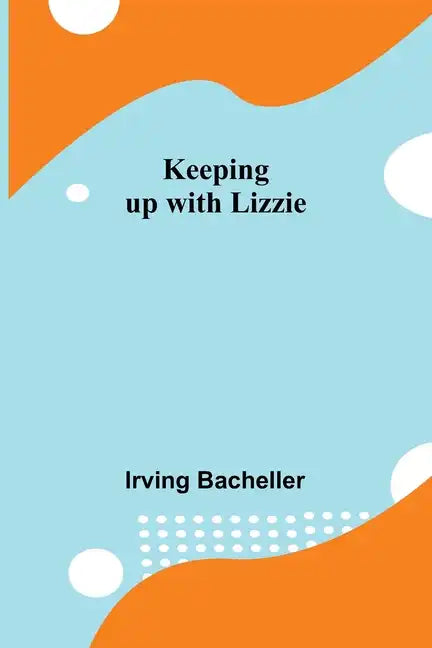 Keeping up with Lizzie - Paperback