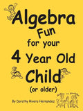 Algebra Fun for your 4 year old Child (or older) - Paperback