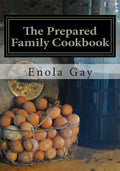 The Prepared Family Cookbook - Paperback