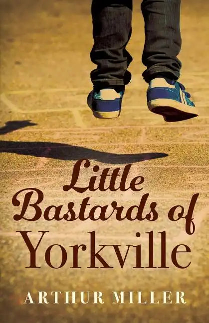 Little Bastards of Yorkville - Paperback