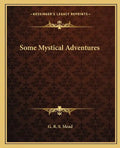 Some Mystical Adventures - Paperback