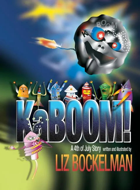 KaBOOM!: A 4th of July Story - Hardcover