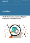 The Behavioral Economics of Digital Customer-Firm Interactions - Paperback