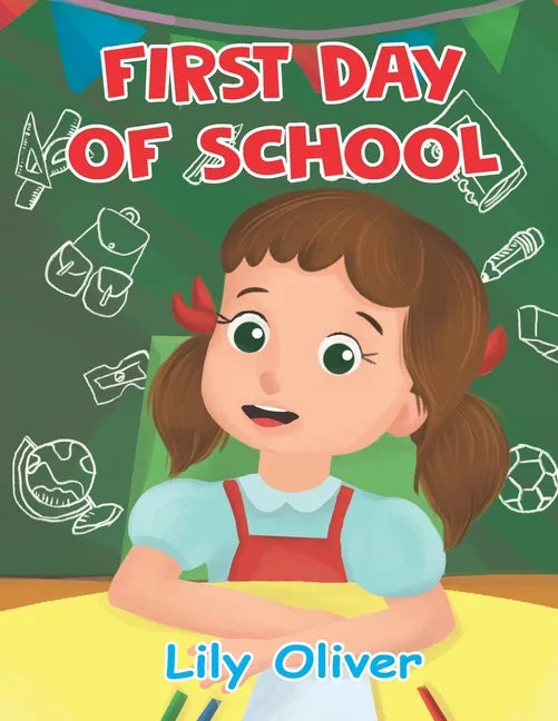 First Day of School! - Paperback