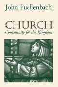 Church: Community for the Kingdom - Paperback