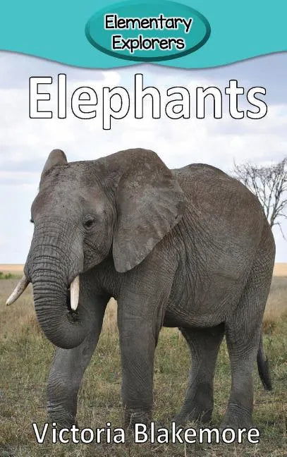 Elephants - Hardcover
