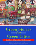Green Stories for Green Cities: Short Stories and Poems About Our Environment - Paperback