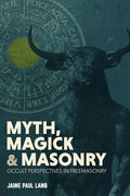 Myth, Magick, and Masonry - Paperback