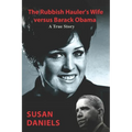 The Rubbish Hauler's Wife versus Barack Obama - Paperback