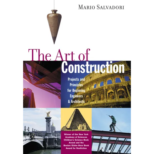 The Art of Construction: Projects and Principles for Beginning Engineers & Architects - Paperback