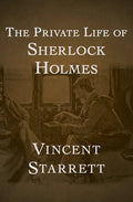The Private Life of Sherlock Holmes - Paperback