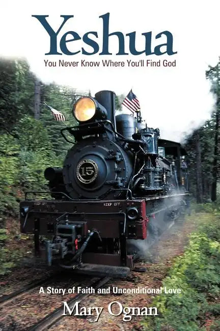 Yeshua: You Never Know Where You'll Find God - Paperback