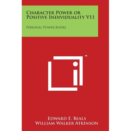 Character Power or Positive Individuality V11: Personal Power Books - Paperback