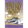 The Way We Die Now - Paperback