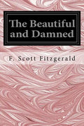 The Beautiful and Damned - Paperback