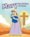 Mary the Mother of Jesus - Paperback