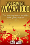 Welcoming Womanhood - Paperback