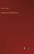 In Wicklow and West Kerry - Hardcover