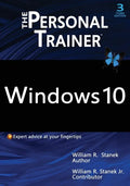 Windows 10: The Personal Trainer, 3rd Edition: Your personalized guide to Windows 10 - Paperback