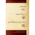 Adam, the Fall, and Original Sin - Paperback
