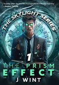 The Prism Effect: Book One of the Skylight Series - Hardcover