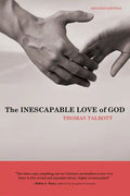 The Inescapable Love of God: Second Edition - Paperback