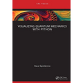 Visualizing Quantum Mechanics with Python - Paperback
