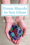 From Shards to Sea Glass - Paperback