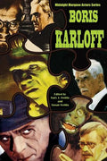 Boris Karloff Midnight Marquee Actors Series - Paperback