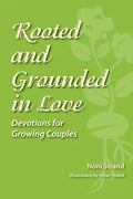 Rooted and Grounded in Love: Devotions for Growing Couples - Paperback