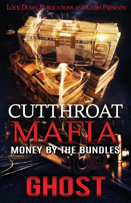 Cutthroat Mafia: Money by the Bundles - Paperback