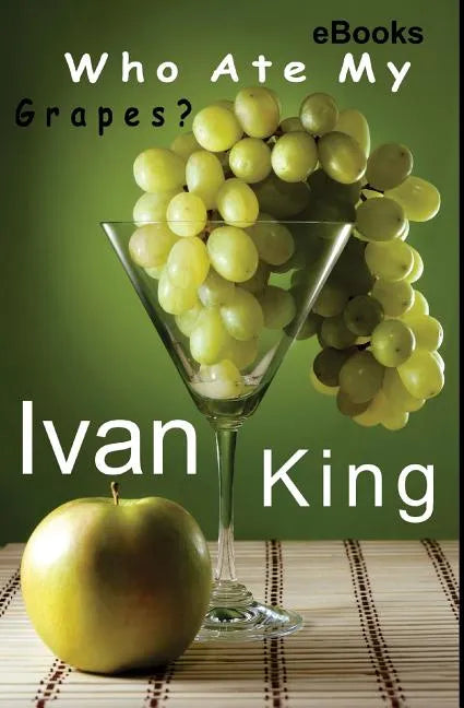 ebooks: Who Ate My Grapes? [Free ebooks] - Paperback
