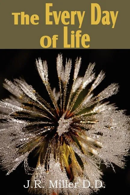 The Every Day of Life - Paperback