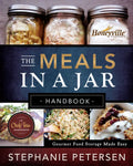 The Meals in a Jar Handbook: Gourmet Food Storage Made Easy - Paperback