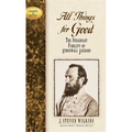 All Things for Good: The Steadfast Fidelity of Stonewall Jackson - Hardcover