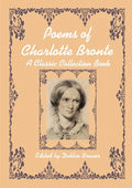 Poems of Charlotte Bronte, A Classic Collection Book - Paperback