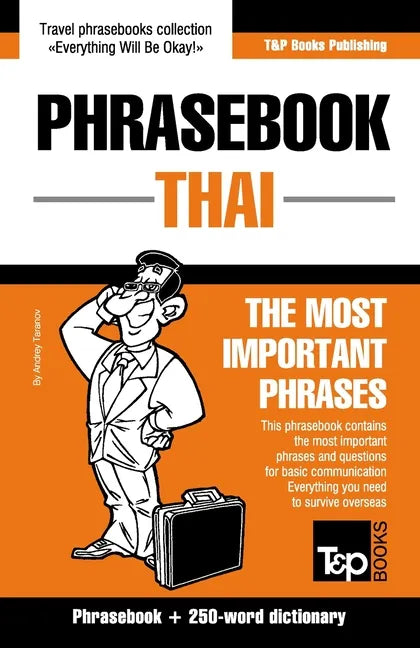 Phrasebook - Thai- The most important phrases: Phrasebook and 250-word dictionary - Paperback