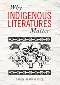 Why Indigenous Literatures Matter - Paperback