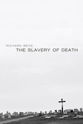 The Slavery of Death - Paperback