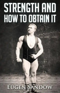 Strength and How to Obtain It - Paperback
